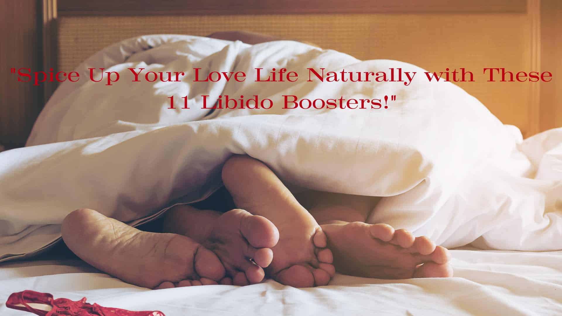 11 Natural Ways to Boost Your Libido